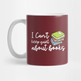 I can't keep quiet about books Mug